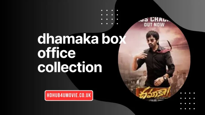 Dhamaka Box Office Collection Dhamaka Box Office Collection