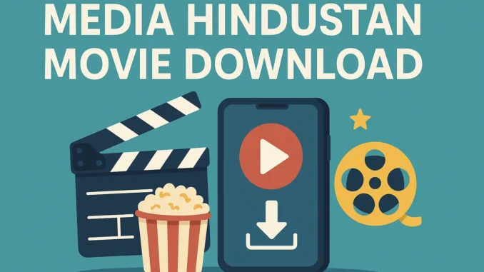 media hindustan movie download media hindustan movie download