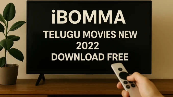 Ibomma Telugu Movies New 2022 Ibomma Telugu Movies New 2022