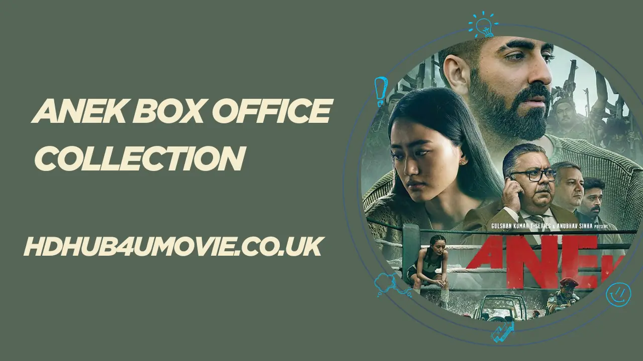 Anek Box Office Collection: Day-Wise Earnings, Worldwide Gross, OTT Release, Cast Net Worth, and Verdict