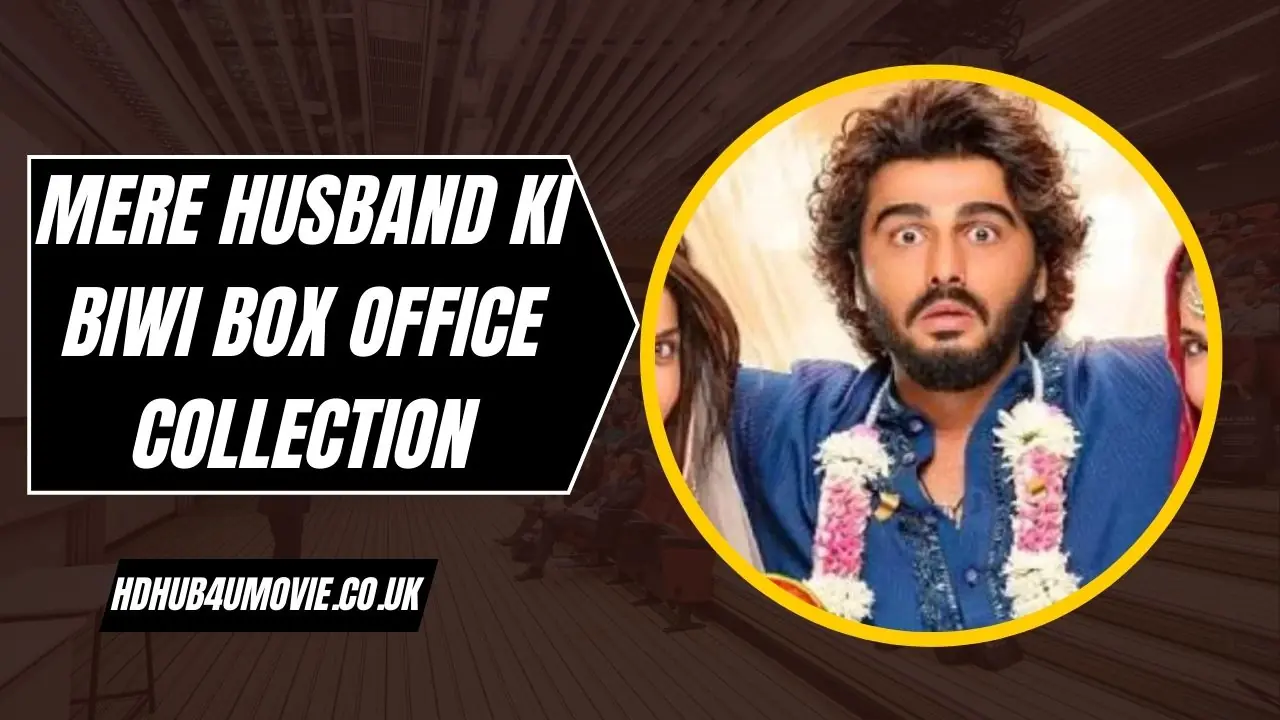 Mere Husband Ki Biwi Box Office Collection